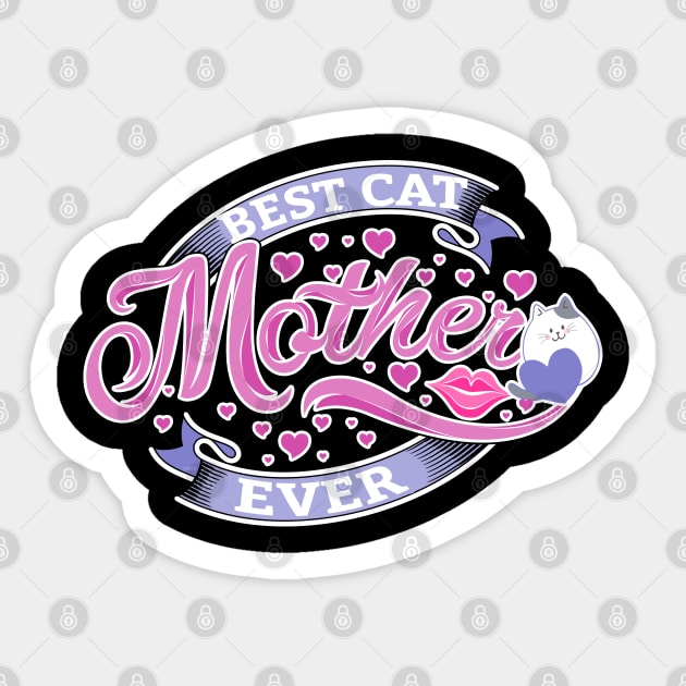 Best Cat Mother Ever Sticker by creative